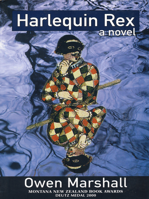 Title details for Harlequin Rex by Owen Marshall - Available